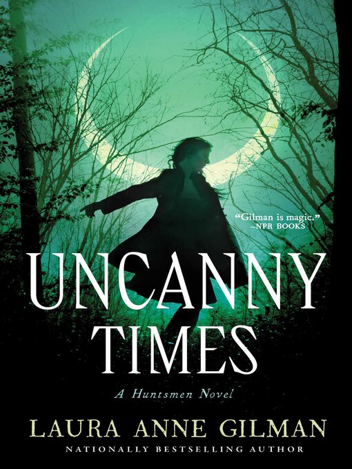Title details for Uncanny Times by Laura Anne Gilman - Available
